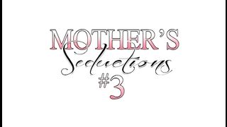 Mothers Seductions 3